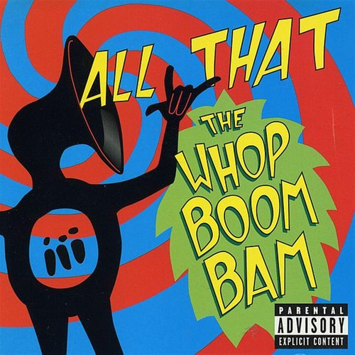 The whop boom bam all - the,